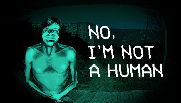No, I'm not a Human - PC (Steam)